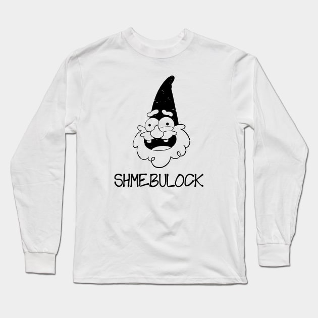 Say my name... SHMEBULOCK! (Ver. 1) Long Sleeve T-Shirt by Manoss